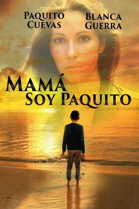 Mamá, soy Paquito